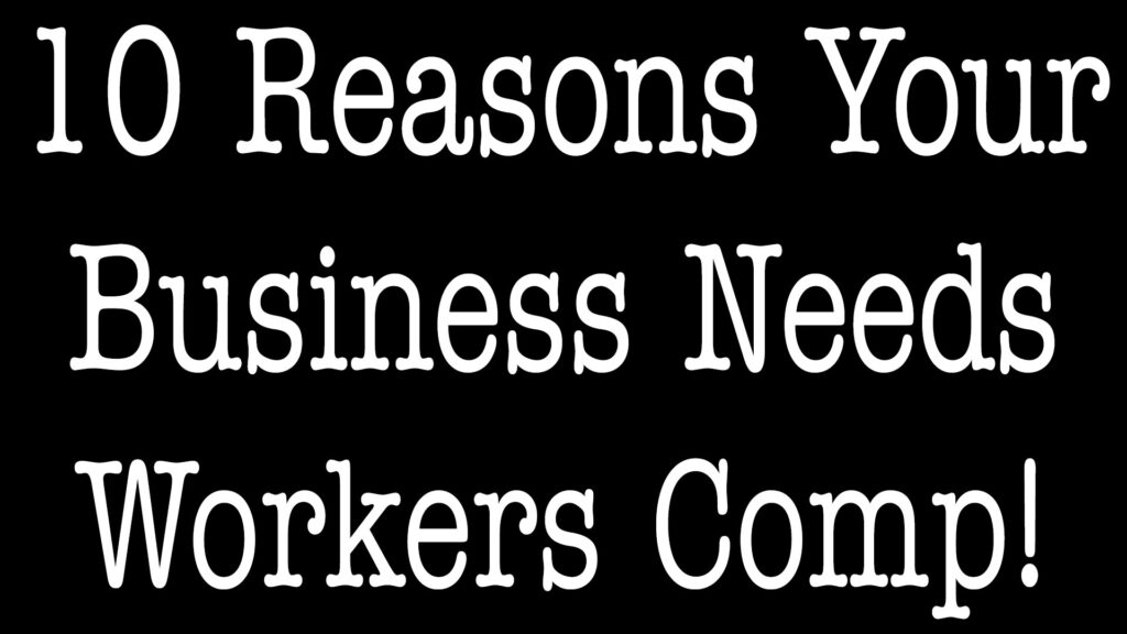 10 Reasons Your Business Needs Workers Compensation Insurance - ALLCHOICE Insurance - North Carolina