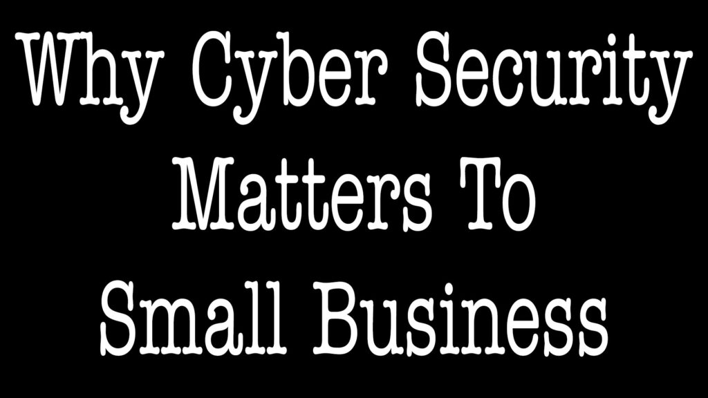 What Cyber Security Matters To Small Business - ALLCHOICE Insurance - North Carolina