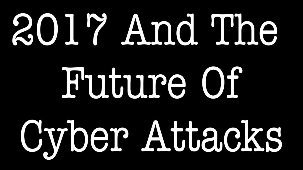 2017 And The Future Of Cyber Attacks - ALLCHOICE Insurance - North Carolina