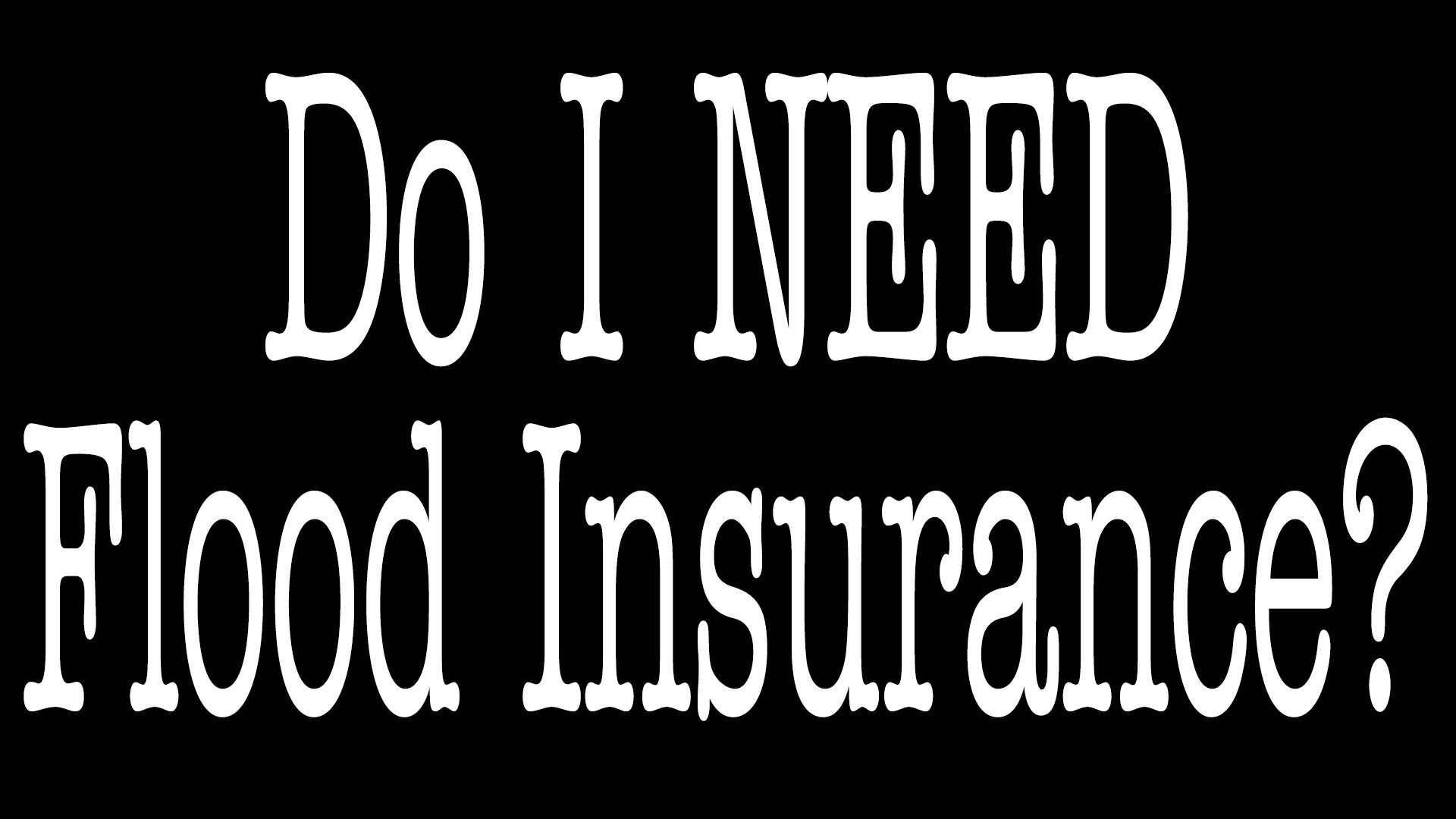 do-i-need-flood-insurance-allchoice-insurance