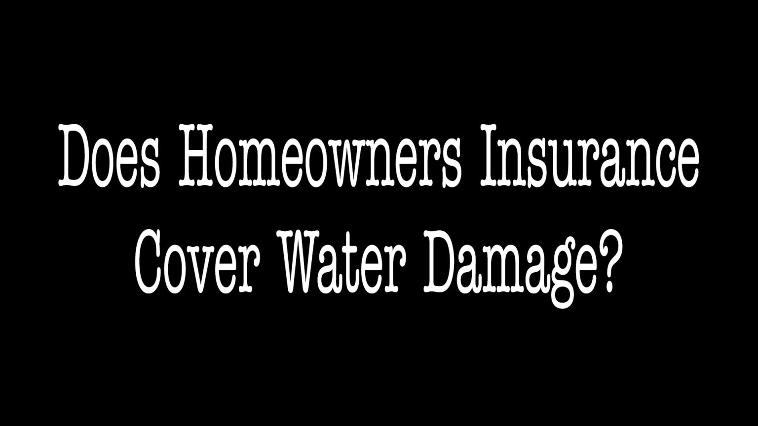 Does Homeowners Insurance Cover Water Damage? ALLCHOICE