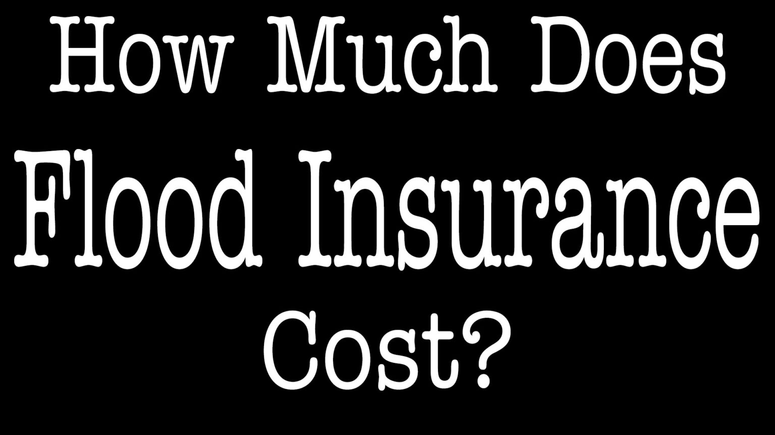 flood insurance cost estimate