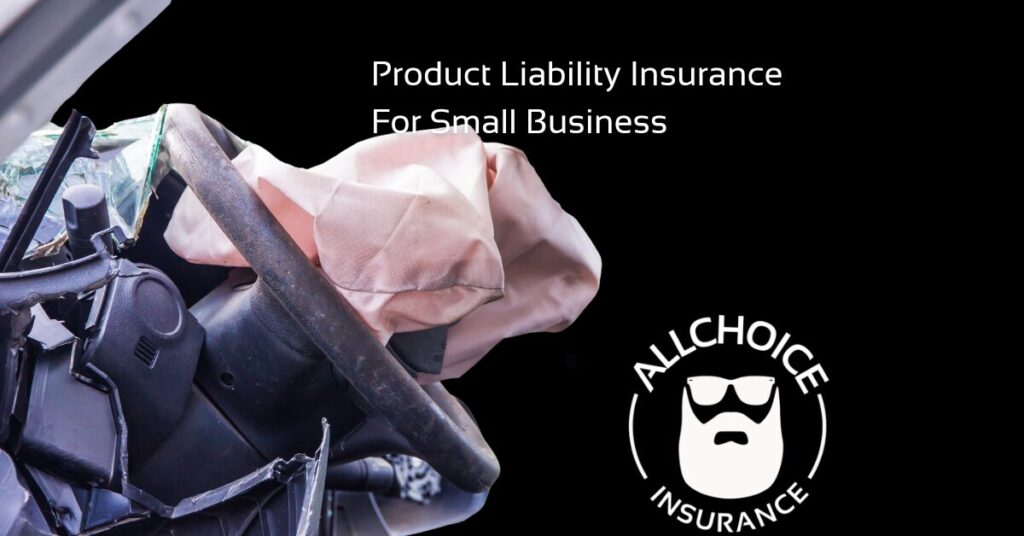 ALLCHOICE Insurance Blog Product Liability Insurance For Small Business