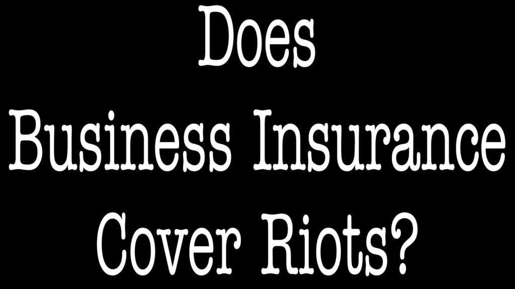 Does Business Insurance Cover Riots - ALLCHOICE Insurance - North Carolina