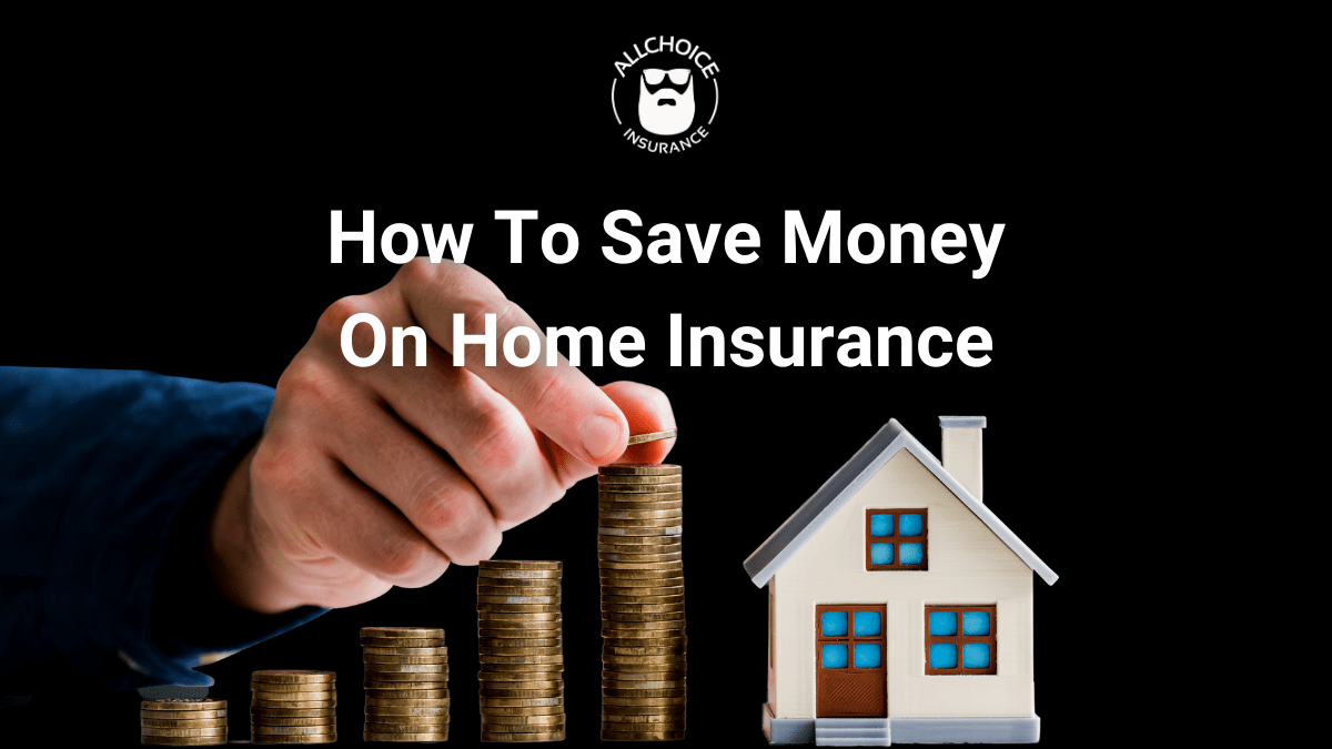 How-To-Save-Money-on-Home-Insurance-ALLCHOICE-Insurance-North-Carolina