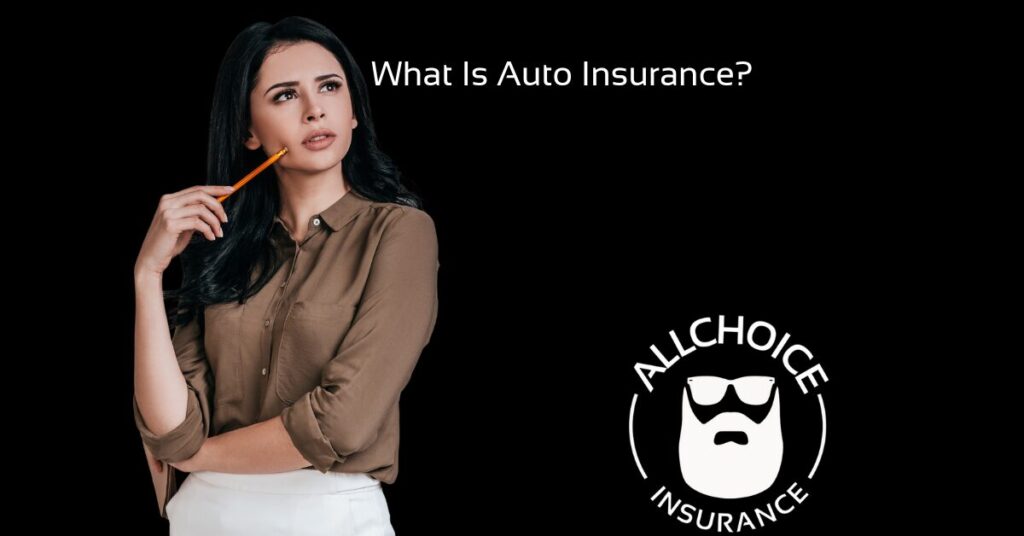 ALLCHOICE Insurance Blog Auto What Is Auto Insurance