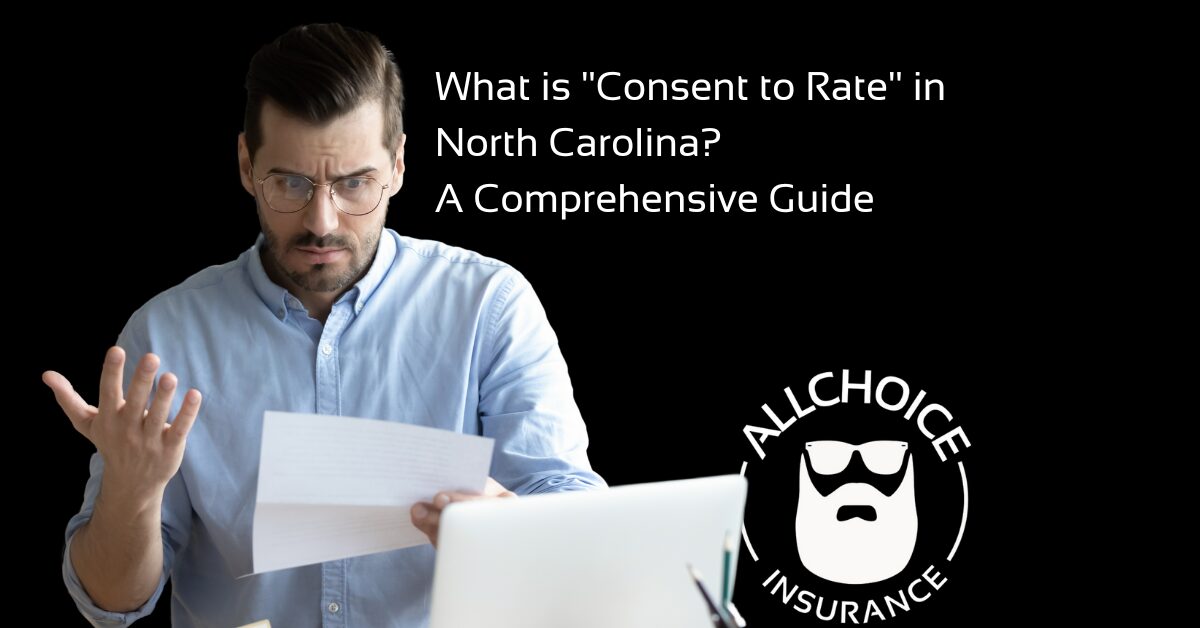 ALLCHOICE Insurance Blog Insurance Education What Is Consent To Rate - A Comprehensive Guide